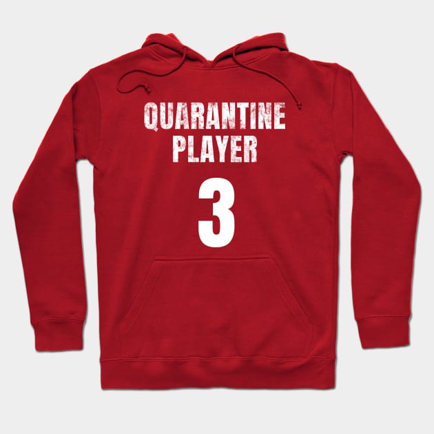 Quarantine Player 3 Hoodie by Cheel